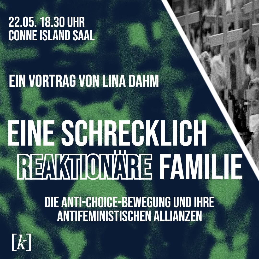 EINE SCHRECKLICH REAKTIONÄRE FAMILIE – DIE ANTI-CHOICE-BEWEGUNG UND IHRE ANTIFEMINISTISCHEN ALLIANZEN