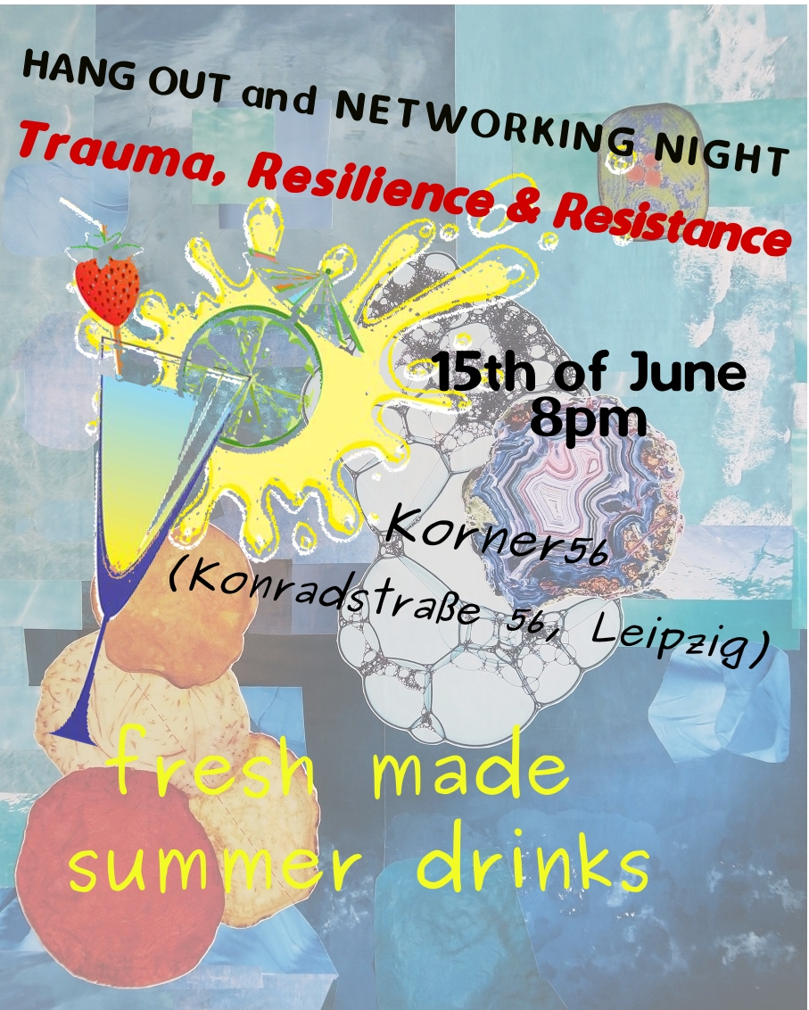 Sommerlicher Barabend und Austausch zu Trauma, Resilienz und Widerstand // Trauma, Resilience & Resistance networking evening