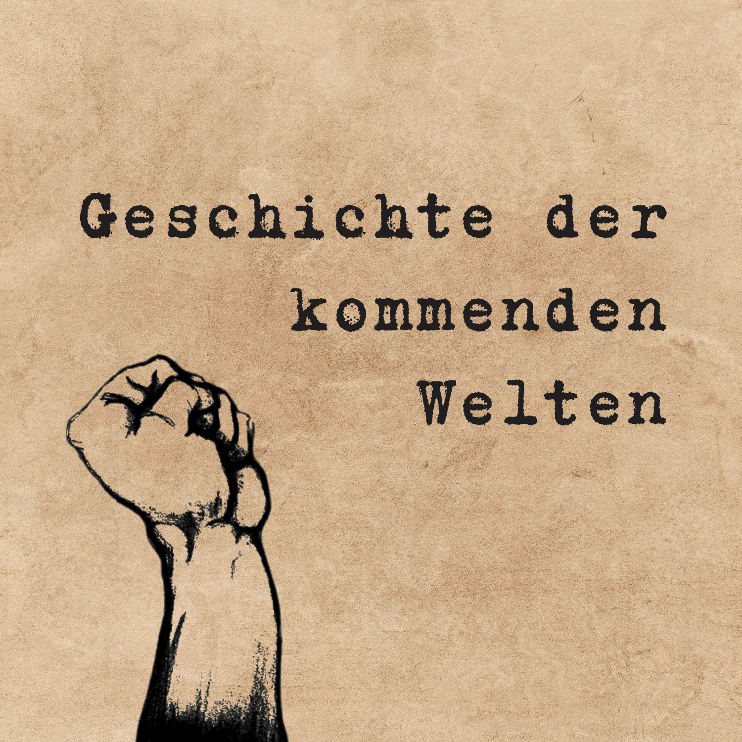 Live Podcast "Geschichte der kommenden Welten"