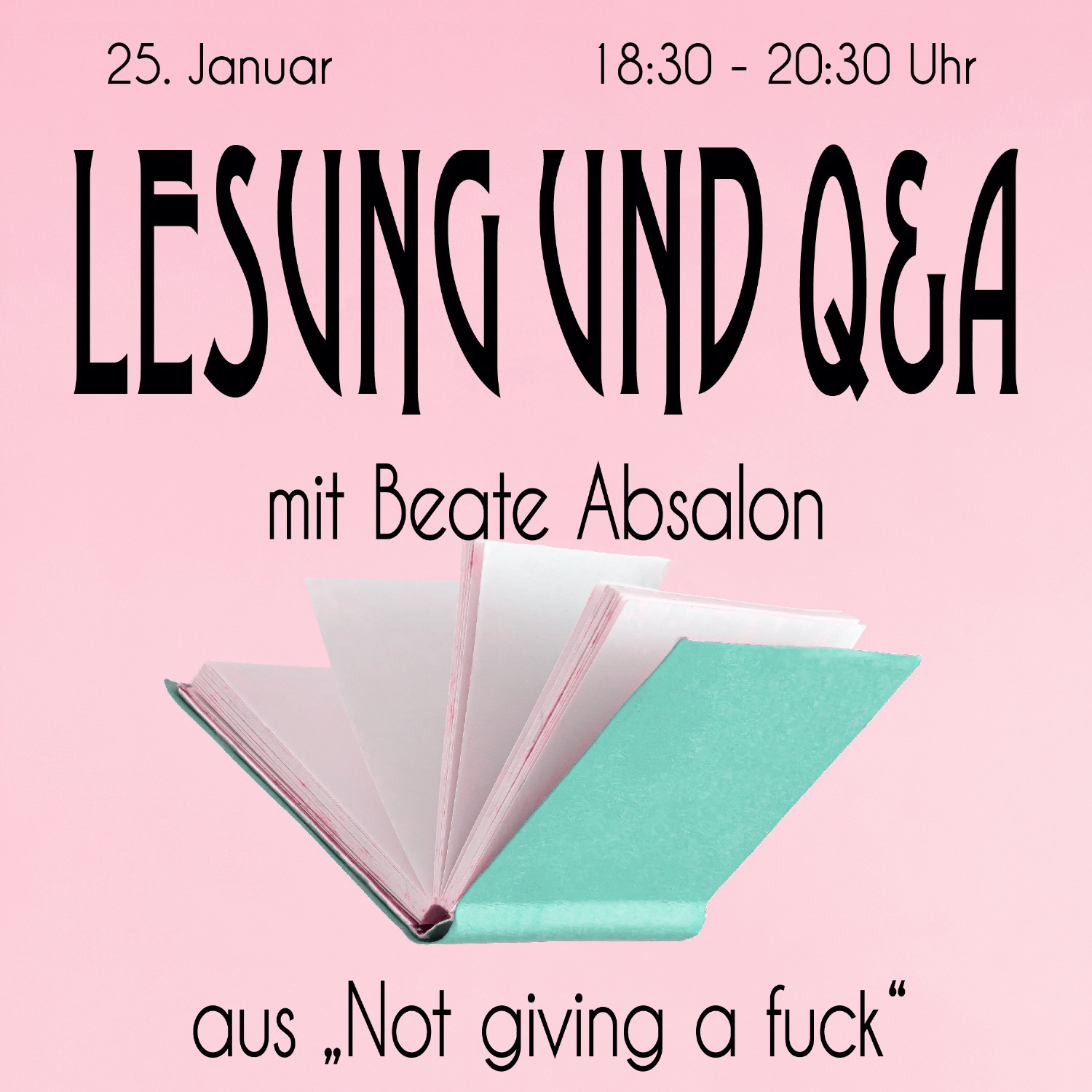 Lesung und Q&A „Not giving a fuck – von lustlosem Sex und sexloser Lust“ mit Beate Absalon