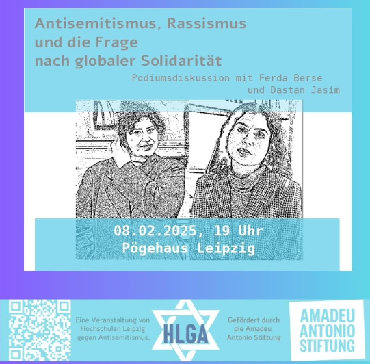 Antisemitismus, Rassismus und die Frage nach globaler Solidarität: Podiumsdiskussion mit Ferda Berse und Dastan Jasim