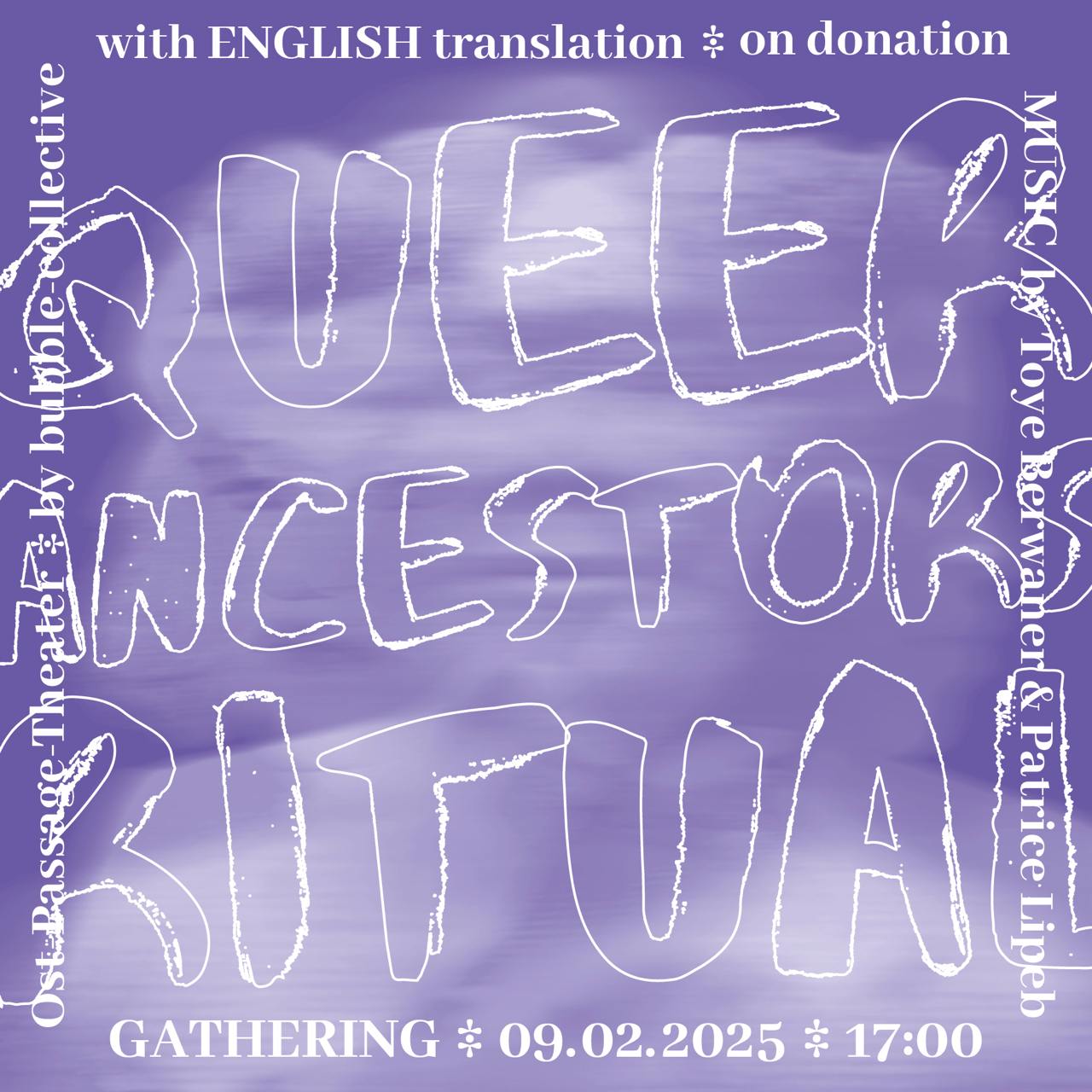 bubble presents: Queer Ancestors Ritual