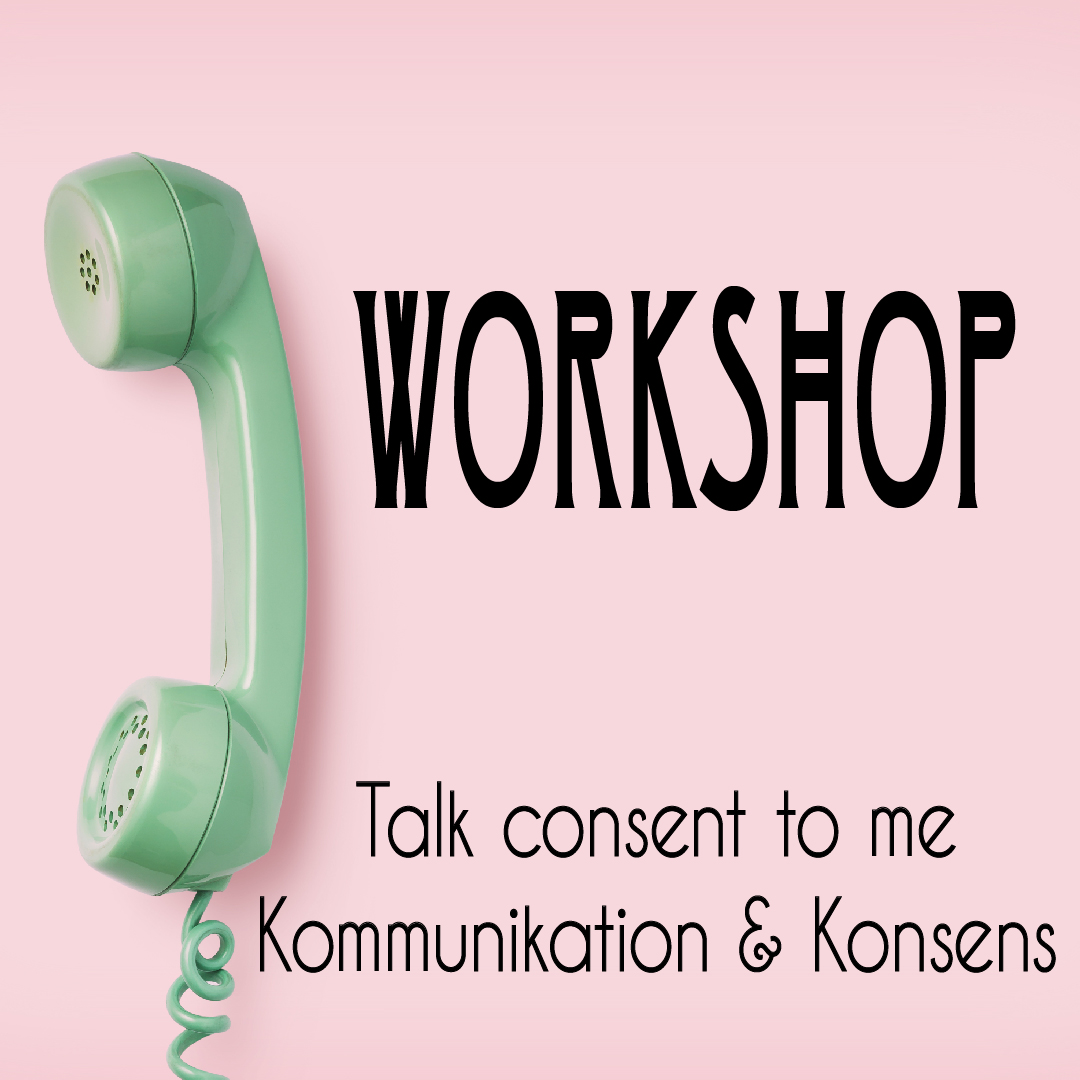 Workshop „Talk Consent to me“ im Juicy